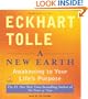 A New Earth: Awakening to Your Life's Purpose (Oprah's Book Club, Selection 61)