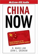 China Now: Cashing in on the World's Fastest Growing Market