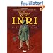 INRI Le Triangle Secret, L'int�grale :