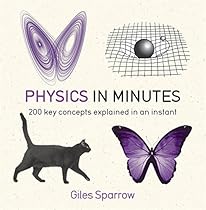 Physics in Minutes (In Minutes (Quercus))