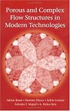 Porous and Complex Flow Structures in Modern Technologies 51BIWMPDTDL. SL160 Porous and Complex Flow Structures in Modern Technologies