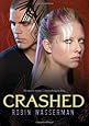 Crashed (Skinned, Book 2)