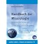 Handbuch der Missiologie: Missionarisches Handeln aus biblischer, historischer und sozialwissenschaftlicher Perspektive
