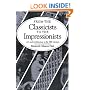 From the Classicists to the Impressionists: Art and Architecture in the Nineteenth Century (Documentary History of Art, Vol 3)