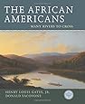 The African Americans: Many Rivers to Cross