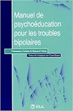 Manuel de psycho�ducation pour les troubles bipolaires