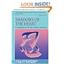 SHADOWS OF THE HEART: A Spirituality of the Painful Emotions