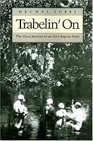 Trabelin' On: The Slave Journey to an Afro-Baptist Faith