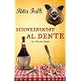 Schweinskopf al dente: Ein Provinzkrimi von Rita Falk