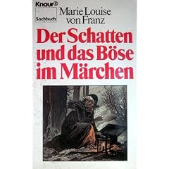 Der Schatten und das B�se im M�rchen. ( Sachbuch).
