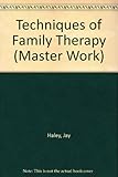 Techniques of family therapy