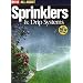 All About Sprinklers and Drip Systems (Ortho's All About Gardening)
