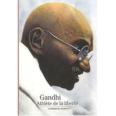 GANDHI : ATHL�TE DE LA LIBERT�