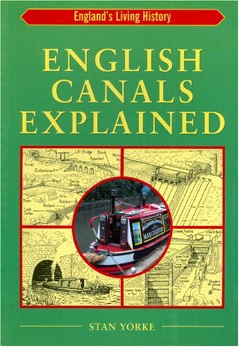 City Travel Guides Discounted  Books : English Canals Explained (England's Living History)