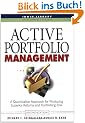 Active Portfolio Management: A Quantitative Approach for Producing Superior Returns and Selecting Superior Returns and Controlling Risk: A ... (Irwin Library of Investment and Finance)