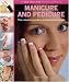 New Holland Professional: Manicure and Pedicure: The Complete Guide to Professional Results