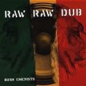 Raw Raw Dub