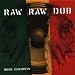 Raw Raw Dub