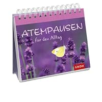 Atempausen für den Alltag