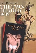 The Two-headed Boy, and Other Medical Marvels