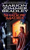 The Shadow Matrix (Darkover)