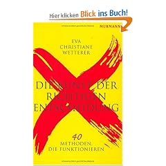 Die Kunst der richtigen Entscheidung: 40 Methoden die funktionieren