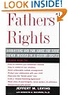 Fathers' Rights: Hard-Hitting & Fair Advice for Every Father Involved in a Custody Dispute