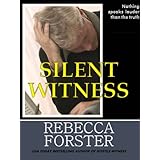 SILENT WITNESS (The Witness Series)