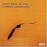 Sammy Davis, Jr. Sings and Laurindo Almeida Plays
