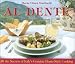 Al Dente: All the Secrets of Italy's Genuine Home-style Cooking