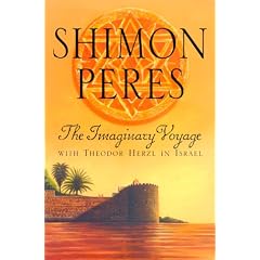 The Imaginary Voyage: With Theodor Herzl in Israel