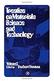 Treatise on materials science and technology