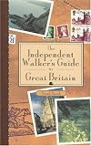 The Independent Walker's Guide to Great Britain (Independent Walker)