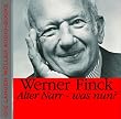 Alter Narr, was nun? CD: Geschichte meiner Zeit