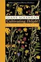 Cultivating Delight: A Natural History of My Garden