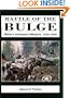 Battle Of The Bulge: Hitler's Ardennes Offensive, 1944-1945
