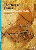 The Story of Fossils: In Search of Vanished Worlds (New Horizons)