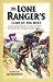 Search : The Lone Ranger's Code of the West: An Action-Packed Adventure in Values and Ethics With the Legendary Champion of Justice