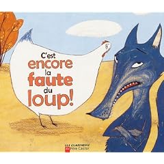 C'est encore la faute du loup !