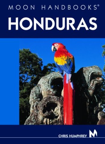 City Travel Guides Discounted  Books : Honduras (Moon Handbooks)