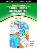 Speaking Effectively: Achieving Excellence in Presentations (NetEffect Series) (NetEffect Series)