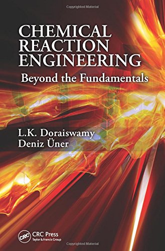 Chemical Reaction Engineering: Beyond the Fundamentals