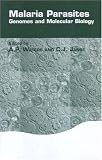 Malaria Parasites: Genomes and Molecular Biology