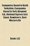 Companies Based in North Yorkshire: Companies Based in York, Airspeed Ltd., National Express East Coast, Rowntree's, Best Western GB-