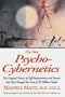 New Psycho-Cybernetics