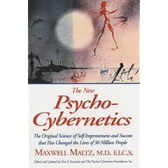 The New Psycho-Cybernetics: The Original Science of Self-improvement and Success That Has Changed the Lives of 30 Million People
