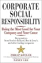 Corporate Social Responsibility: Doing the Most Good for Your Company and Your Cause