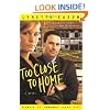 Too Close to Home: A Novel