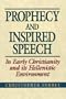Prophecy and Inspired Speech: In Early Christianity and its Hellenistic Environment
