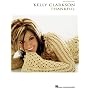 Kelly Clarkson - Thankful (Piano/Vocal/Guitar Artist Songbook)